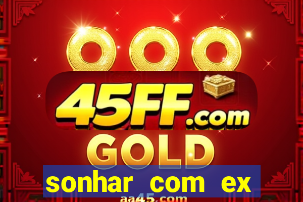 sonhar com ex colega de trabalho